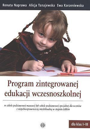 Program zintegrowanej edukacji wczesnoszkolnej. Klasy 1-3