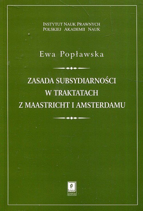 Zasada subsydiarności w traktatach z Maastricht i Amsterdamu
