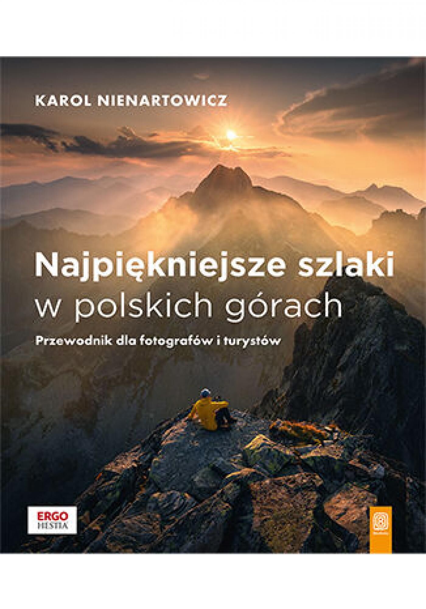 Najpiękniejsze szlaki w polskich górach. Przewodnik dla fotografów i turystów (e-book)