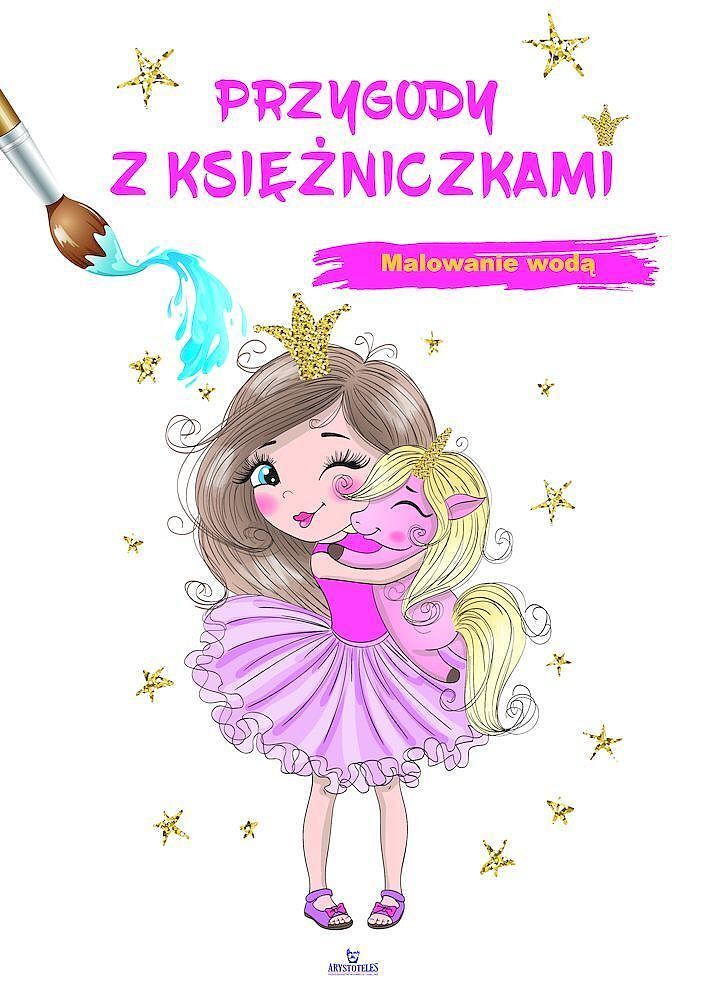 Przygody z księżniczkami. Malowanie wodą
