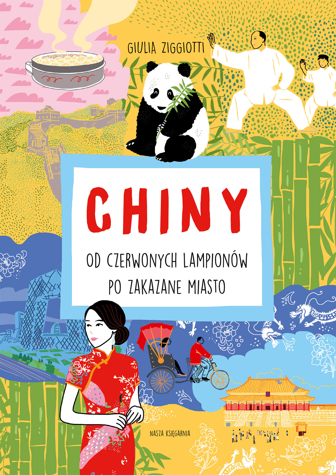 Chiny. Od czerwonych lampionów po Zakazane Miasto