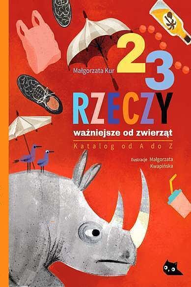 23 rzeczy ważniejsze od zwierząt. Katalog od a do z