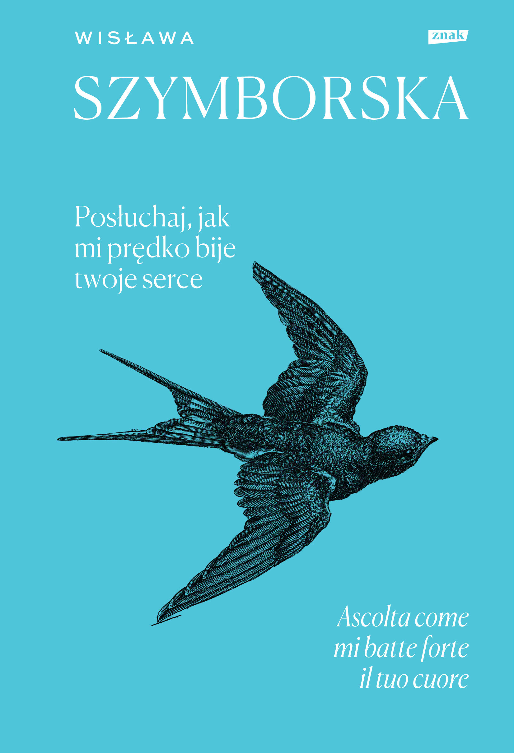 Posłuchaj, jak mi prędko bije twoje serce / Ascolta come mi batte forte il tuo cuore