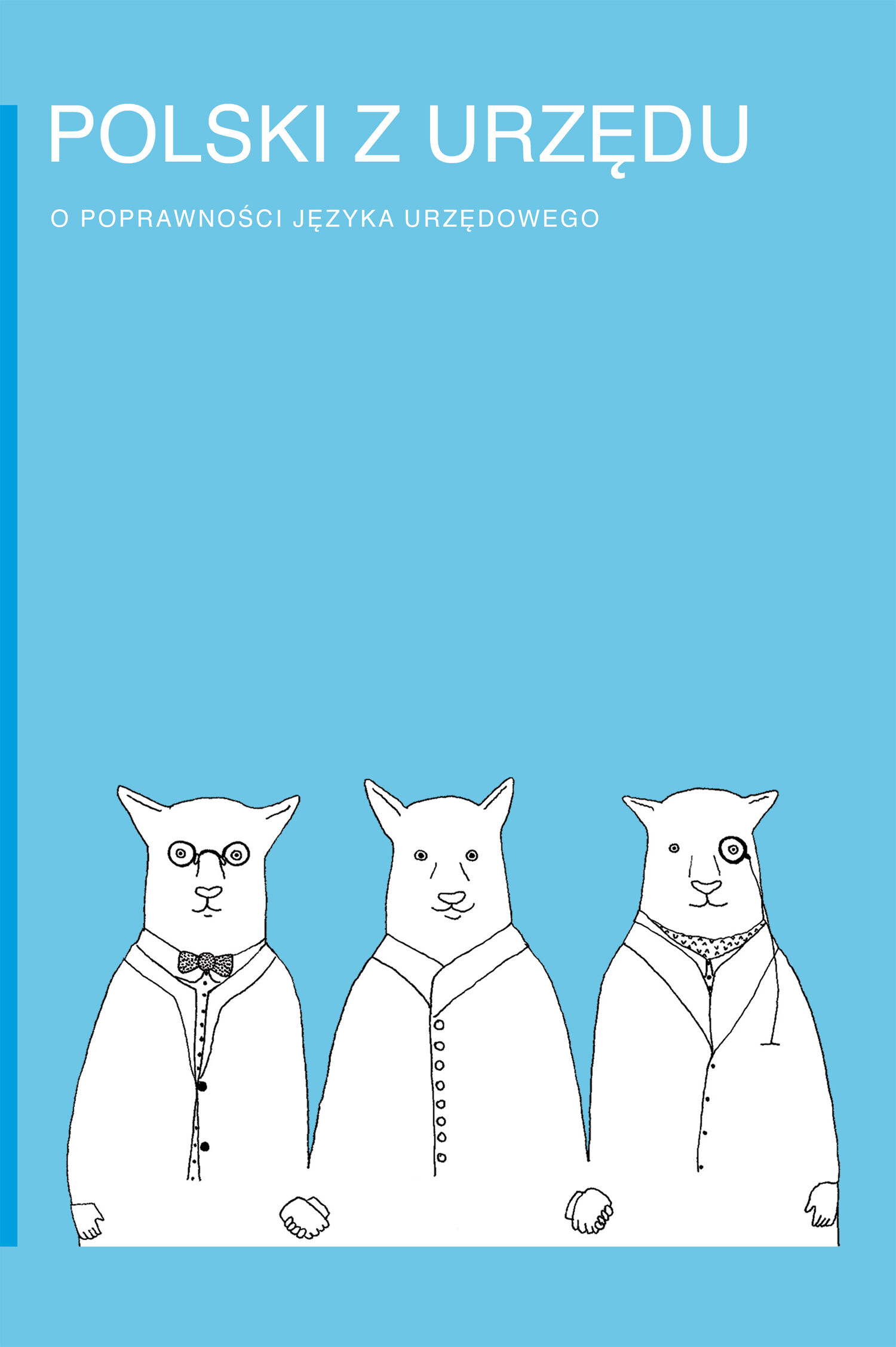 Polski z urzędu. O poprawności języka urzędowego (e-book)