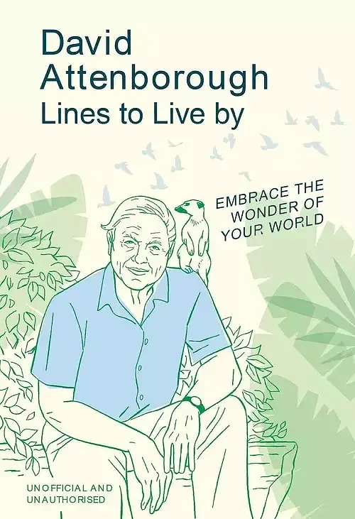 David Attenborough Lines to Live By