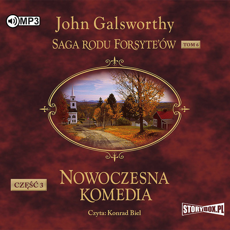 Cd mp3 nowoczesna komedia. Część 3. Mijający się w mroku. Łabędzi śpiew. Saga rodu forsyte’ów. Tom 6