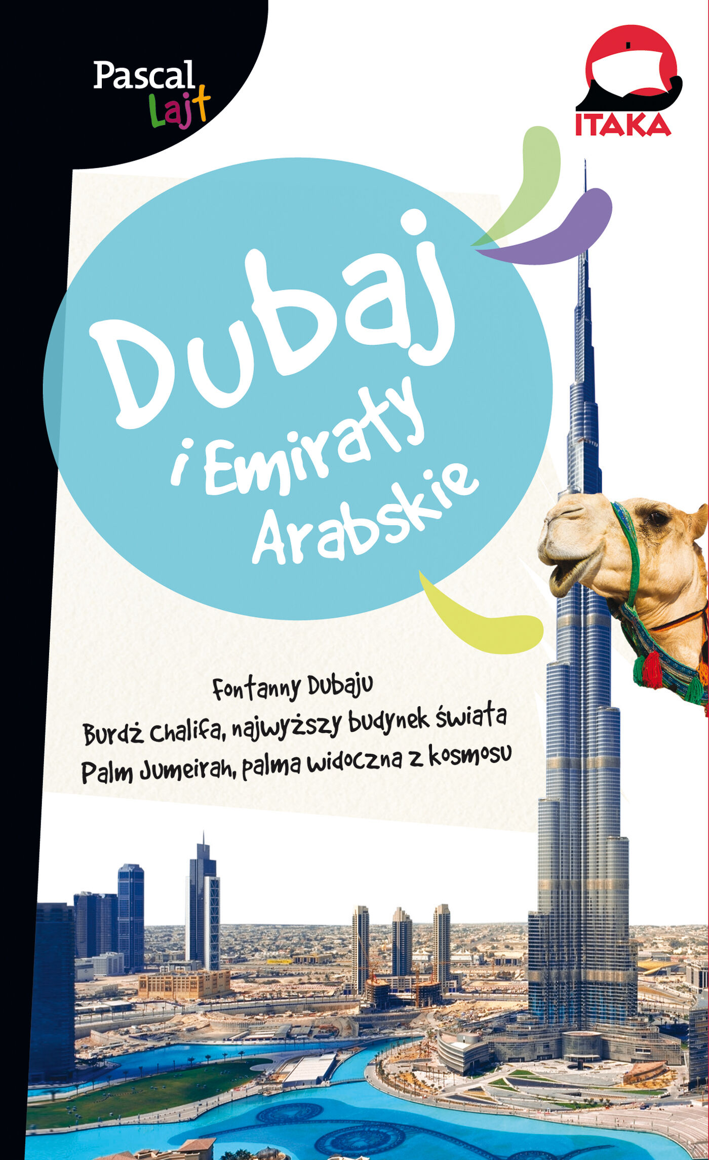 Dubaj i Emiraty Arabskie [Pascal Lajt]