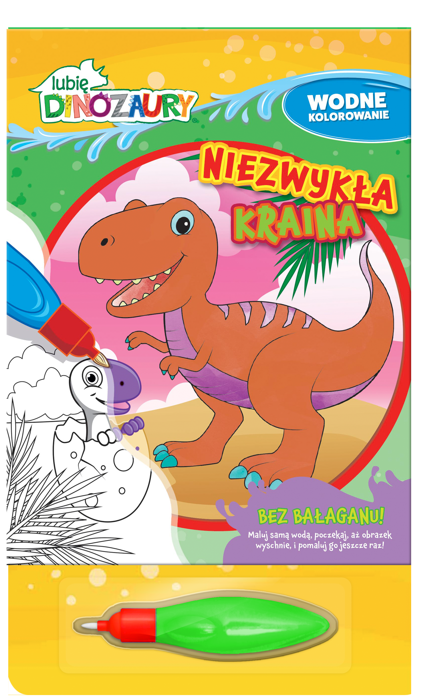 Lubię Dinozaury. Wodne kolorowanie. Niezwykła kraina