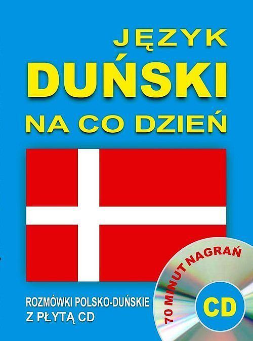 Język duński na co dzień. Rozmówki polsko-duńskie