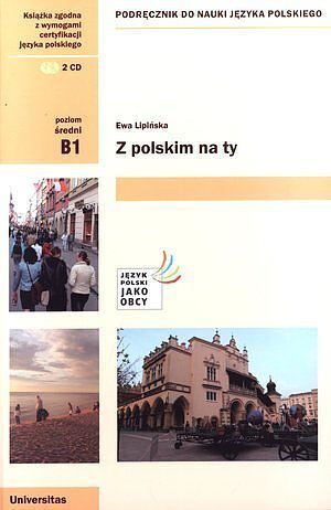 Z polskim na ty. Podręcznik do nauki języka polskiego (B1) + 2 CD