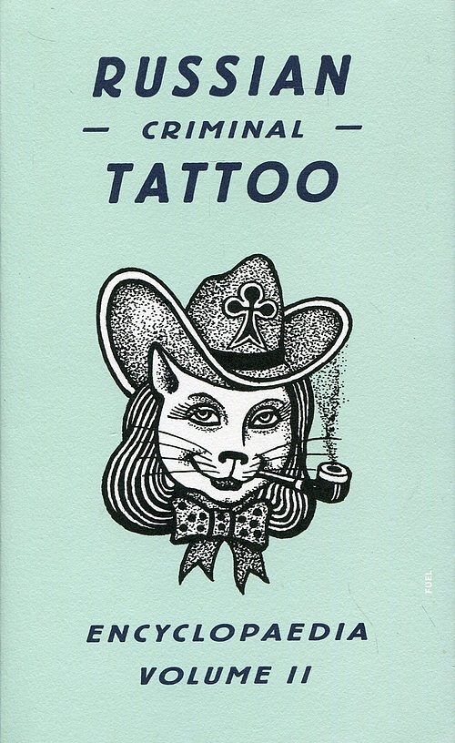 Russian Criminal Tattoo Encyclopaedia. Volume 2