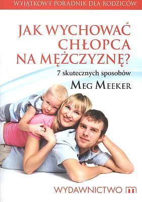 Jak wychować chłopca na mężczyznę