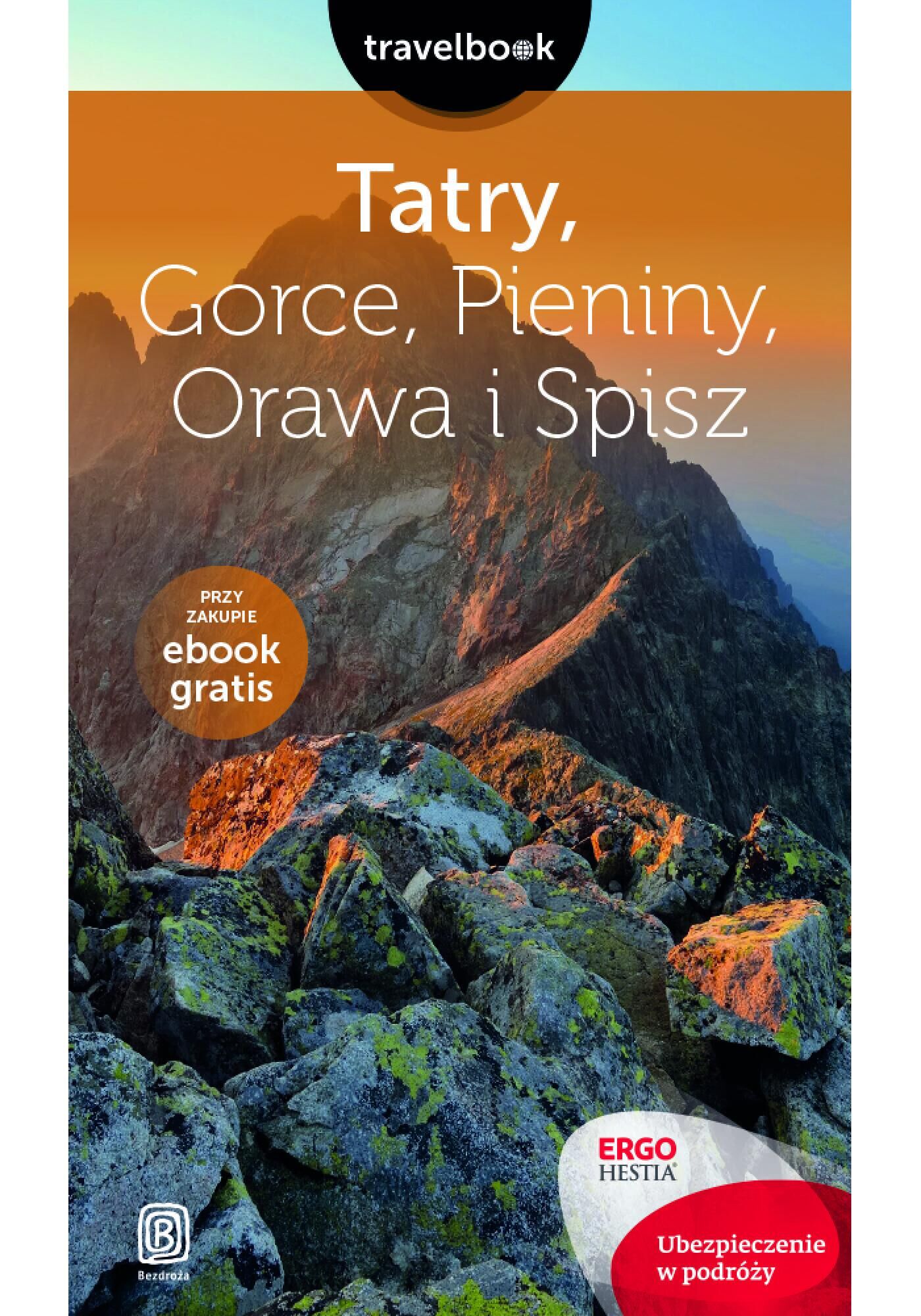 Tatry, Gorce, Pieniny, Orawa i Spisz. Travelbook. Wydanie 2 (e-book)