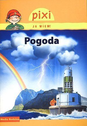 Pogoda. Pixi Ja wiem!