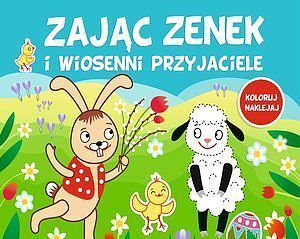 Zając Zenek i wiosenni przyjaciele