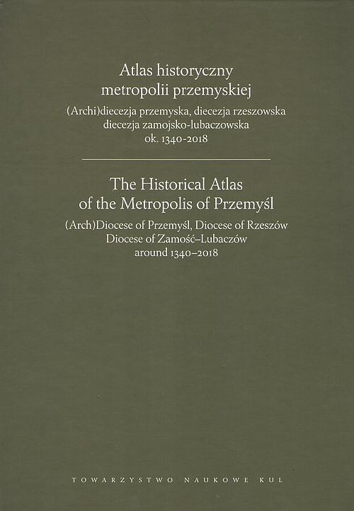 Atlas historyczny metropolii przemyskiej