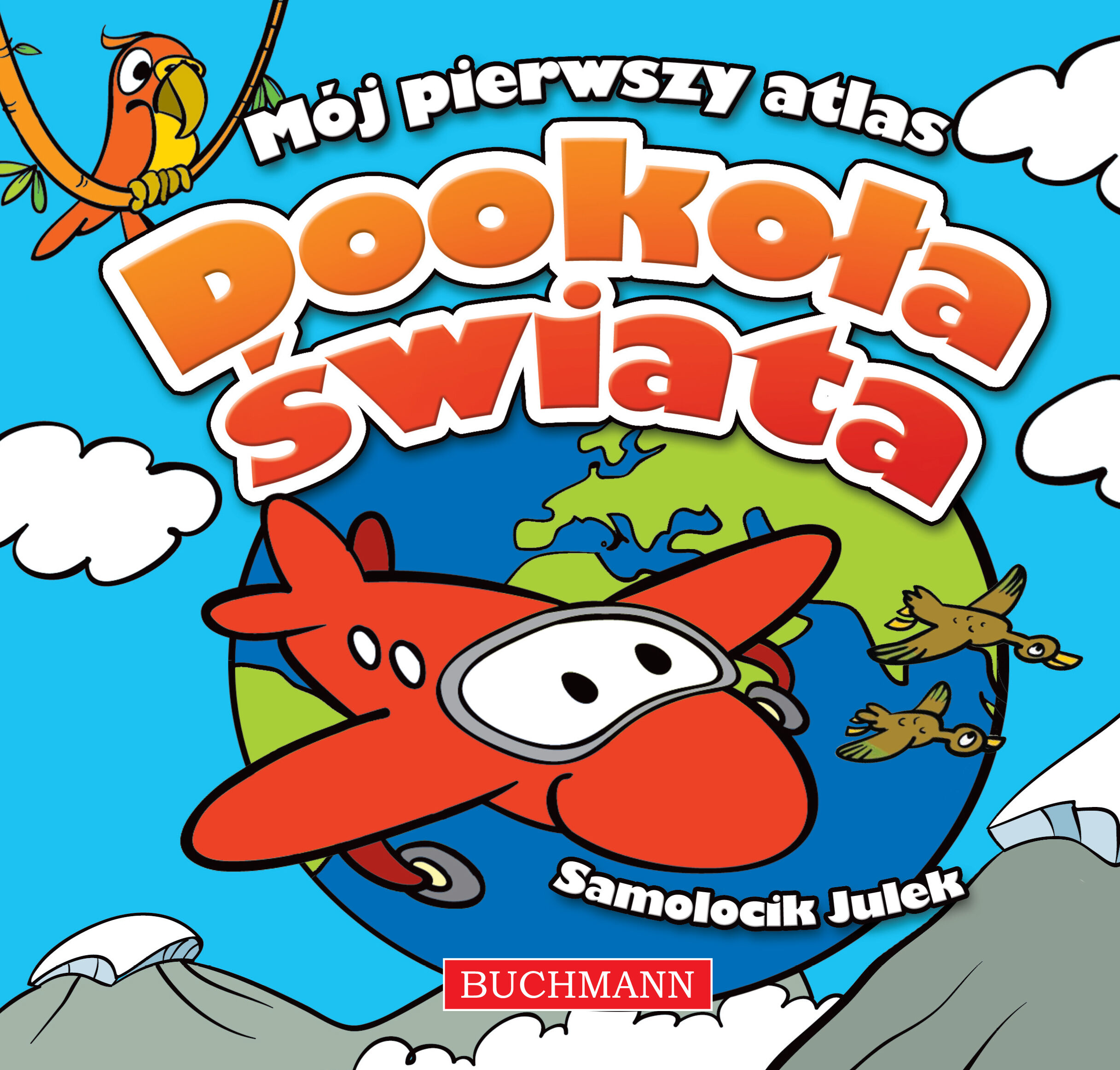 Mój pierwszy atlas. Dookoła świata