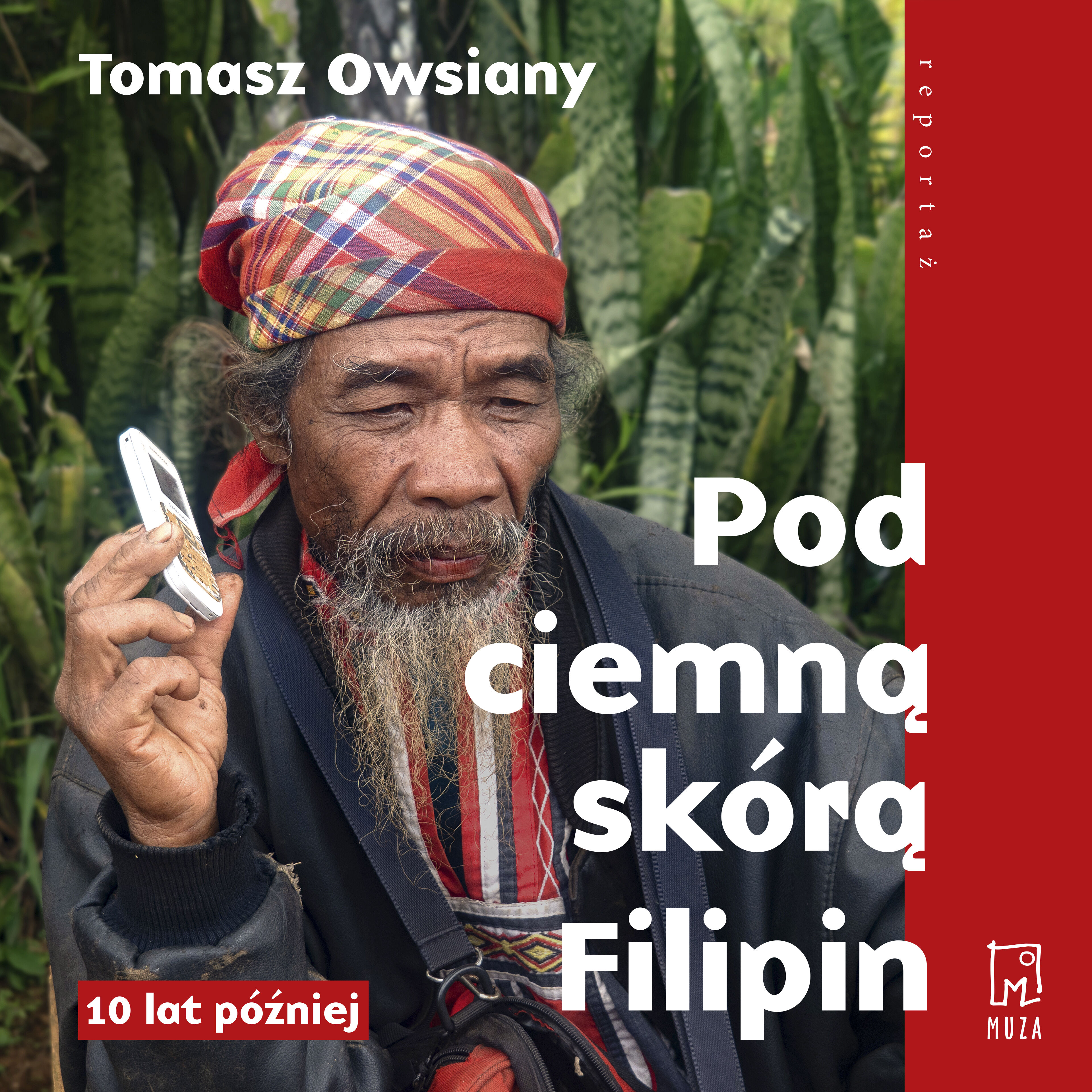 Pod ciemną skórą Filipin. 10 lat później (audiobook MP3)