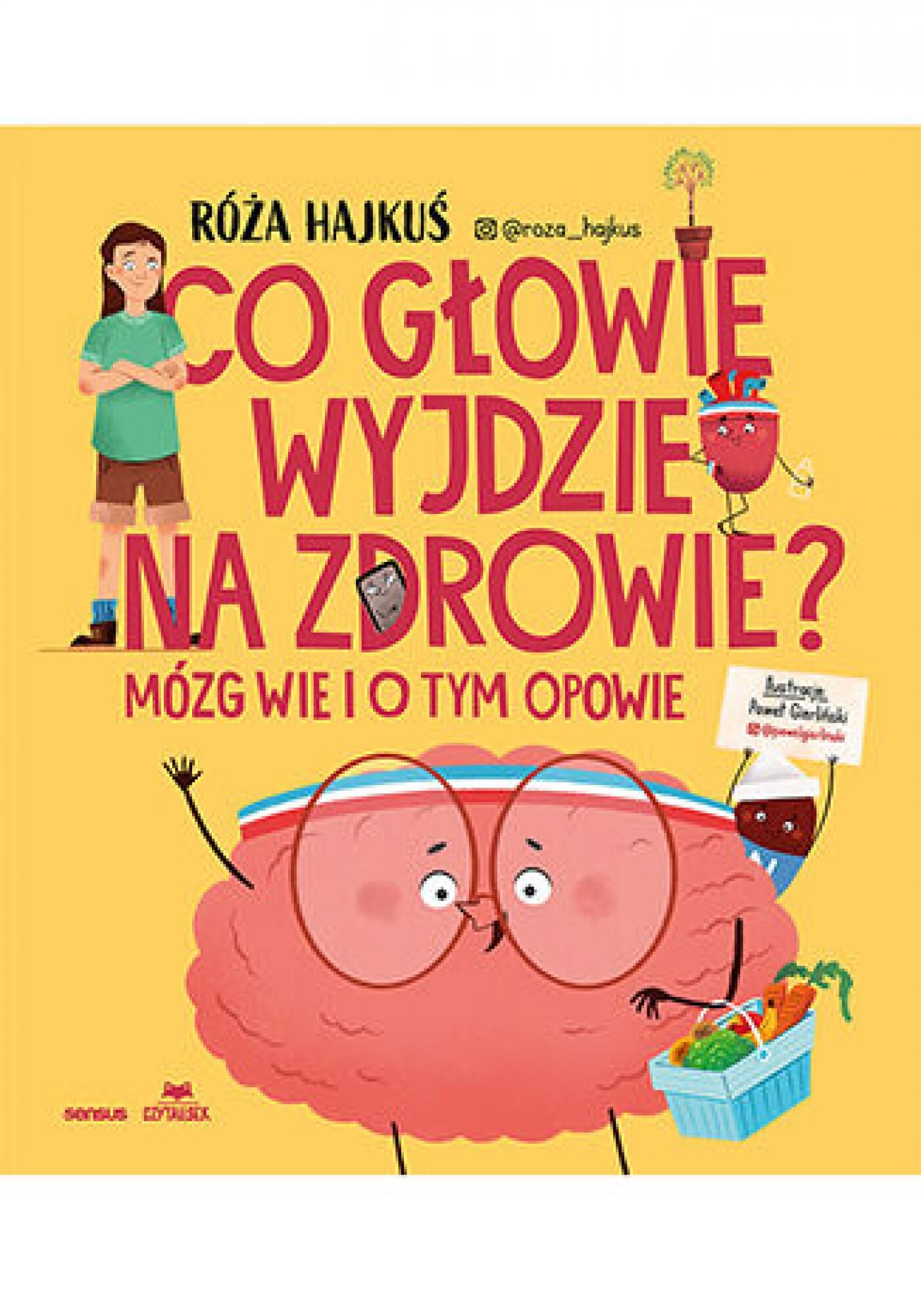 Co głowie wyjdzie na zdrowie? Mózg wie i o tym opowie (e-book)