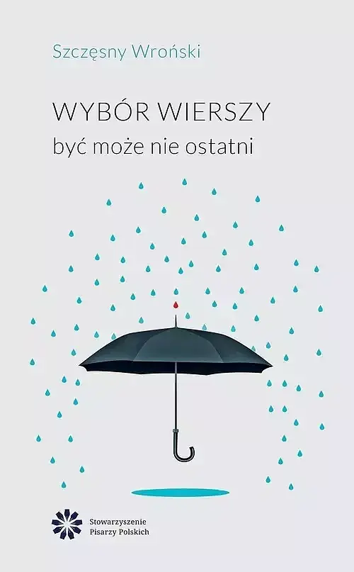 Wybór wierszy być może nie ostatni