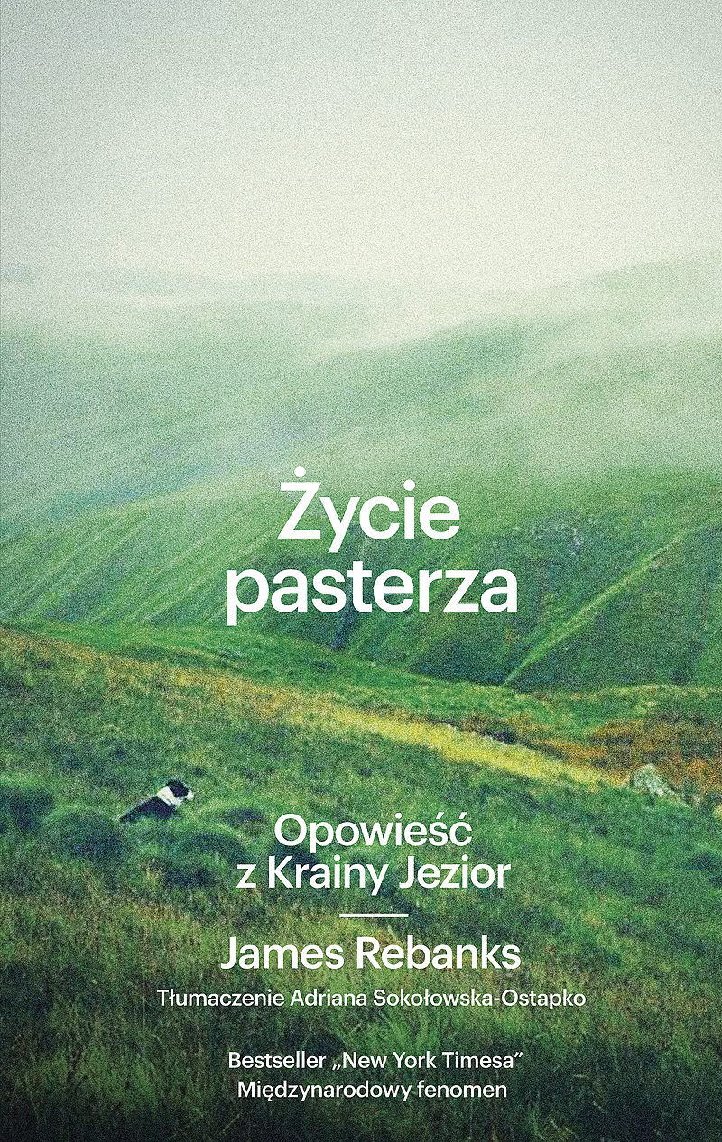 Życie pasterza. Opowieść z Krainy Jezior