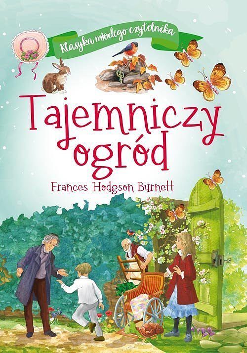 Klasyka młodego czytelnika. Tajemniczy ogród