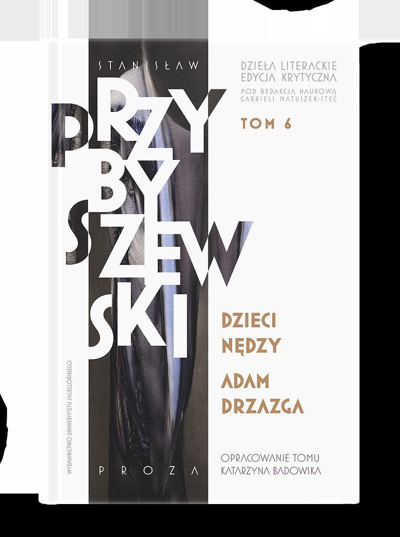 Stanisław Przybyszewski. Dzieła literackie. Edycja krytyczna. Tom 6