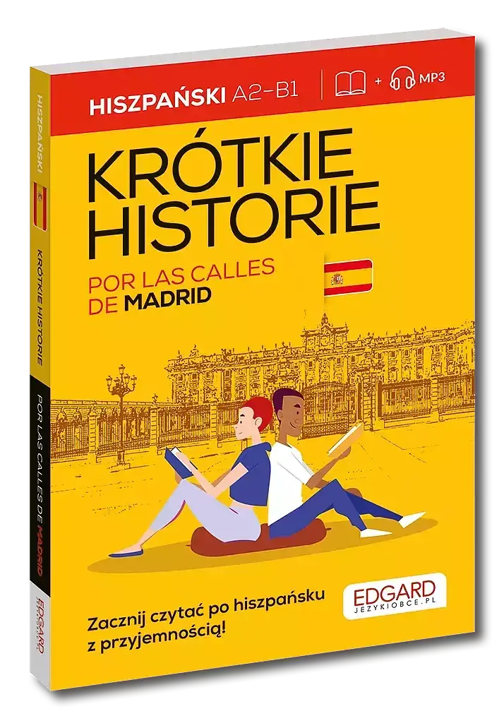 Hiszpański. Krótkie historie. Por las calles de Madrid.