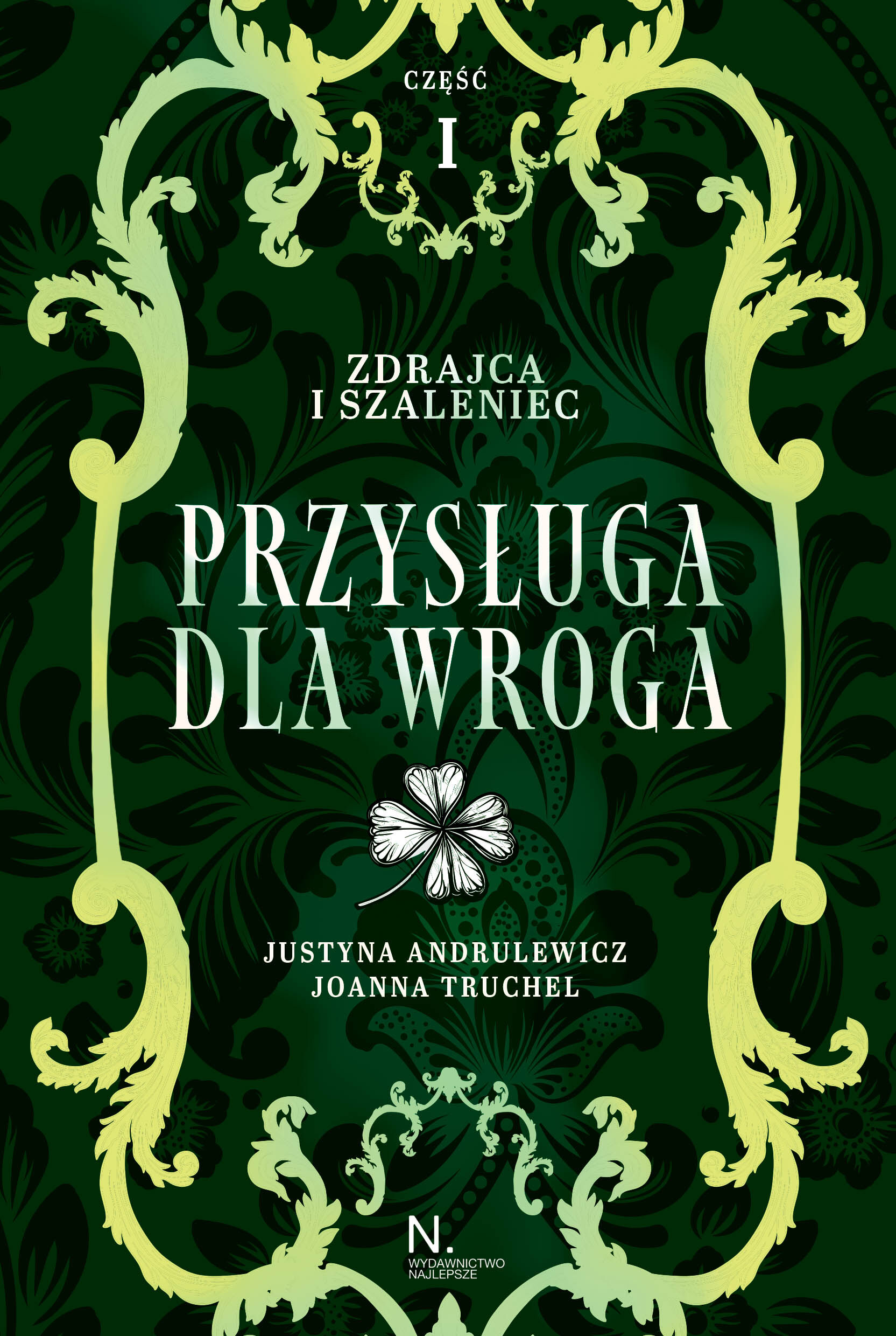 Zdrajca i szaleniec. Przysługa dla wroga Tom II, Część I (e-book)