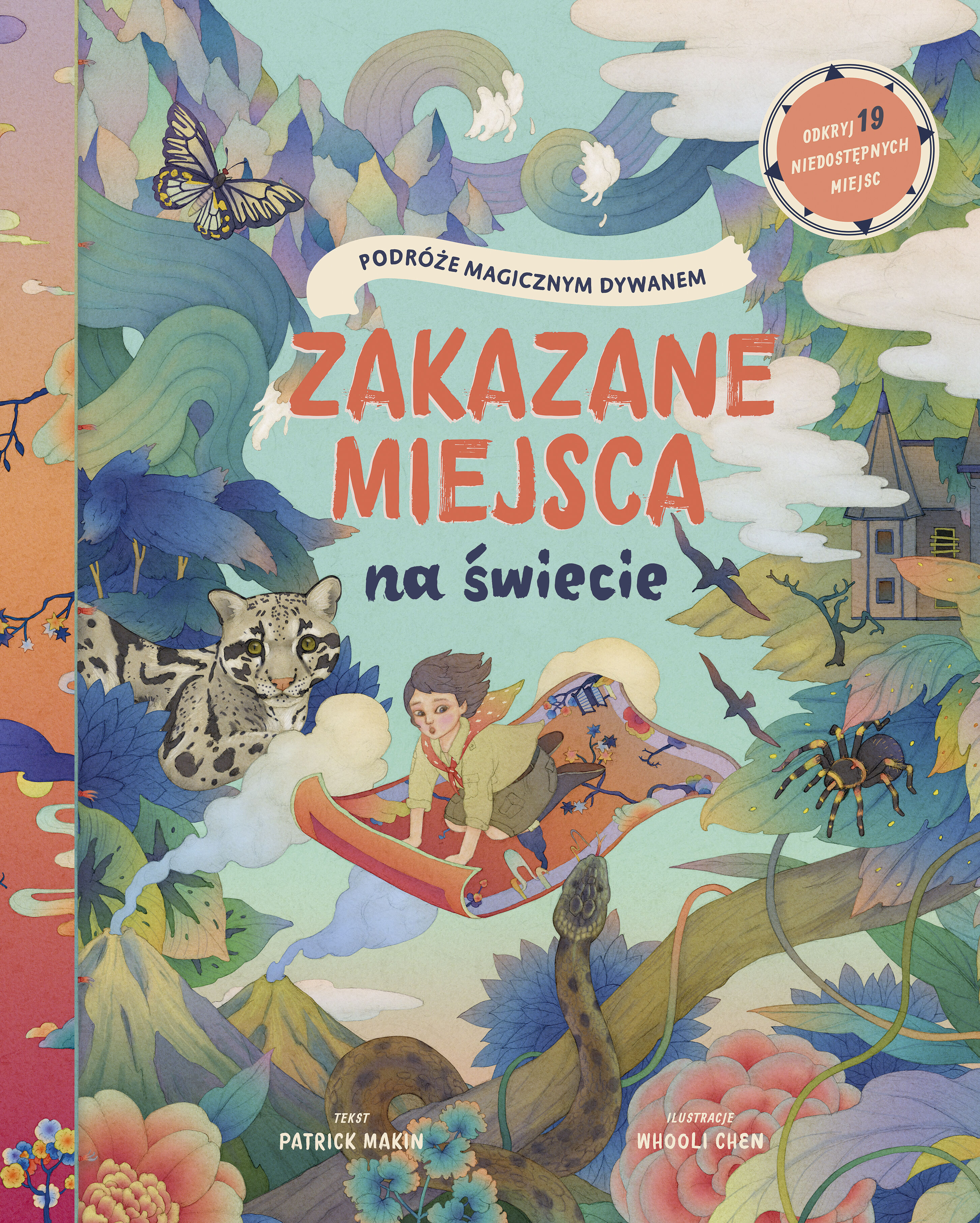 Zakazane miejsca na świecie. Podróże magicznym dywanem