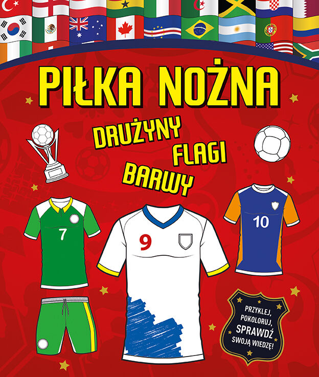Piłka nożna. Drużyny, flagi, barwy