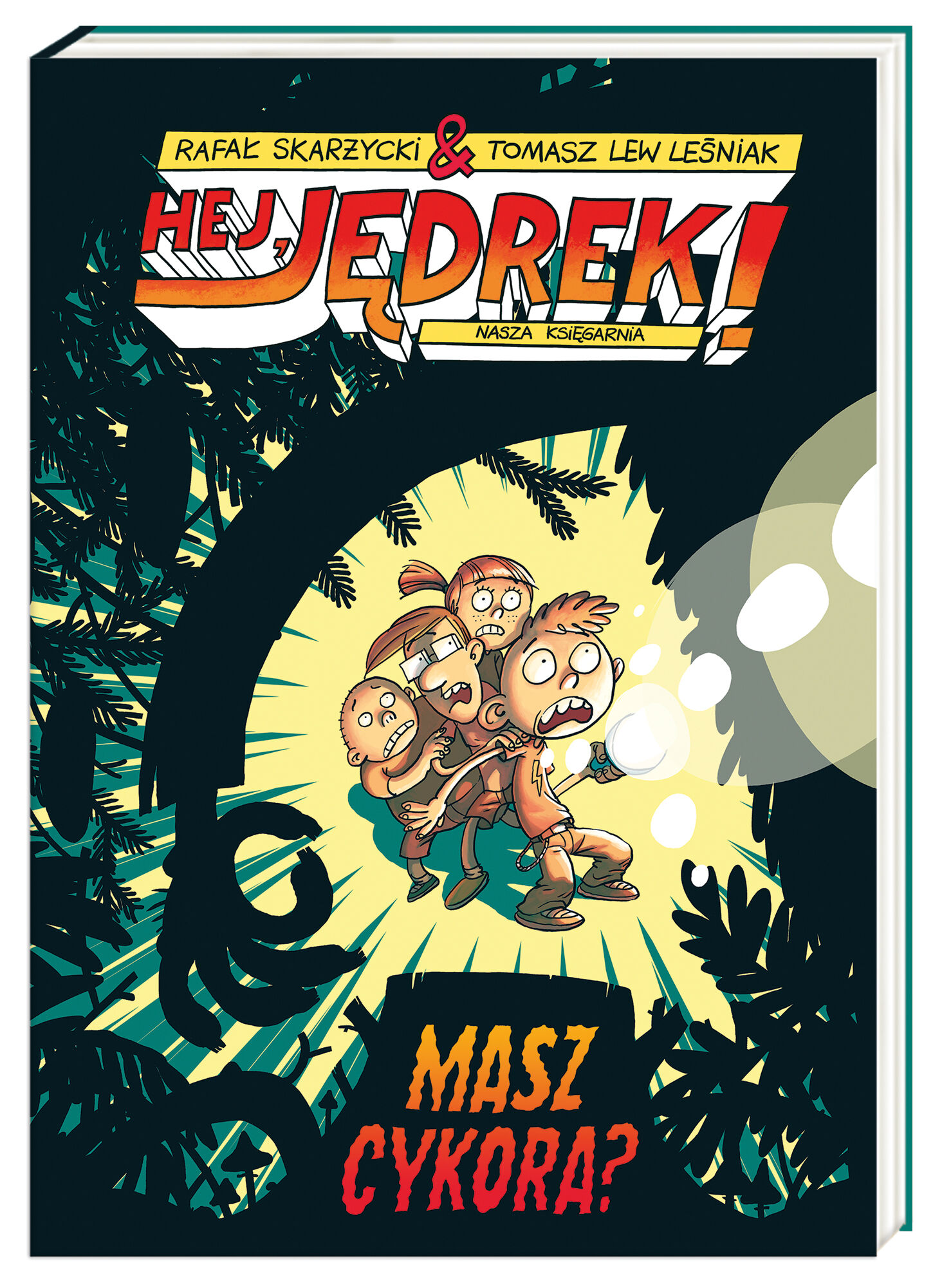Masz cykora Hej Jędrek