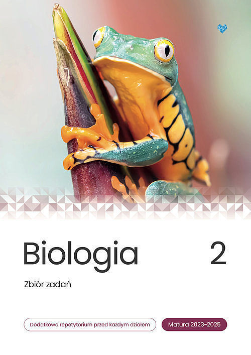 Biologia Zbiór zadań Matura 2023-2025. Tom 2