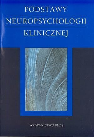 Podstawy neuropsychologii klinicznej