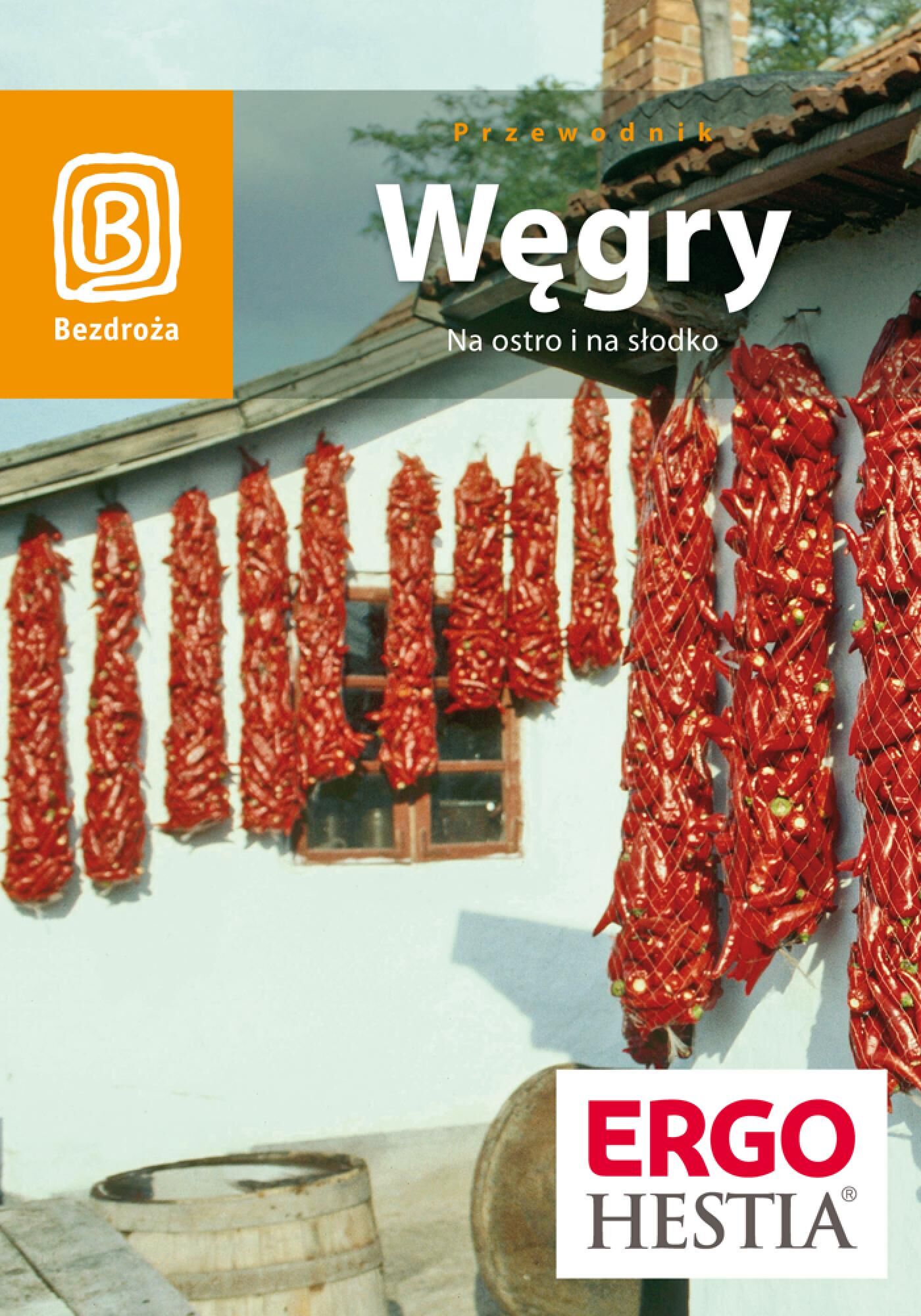 Węgry. Na ostro i na słodko. Wydanie 3 (e-book)