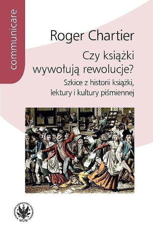 Czy książki wywołują rewolucje?