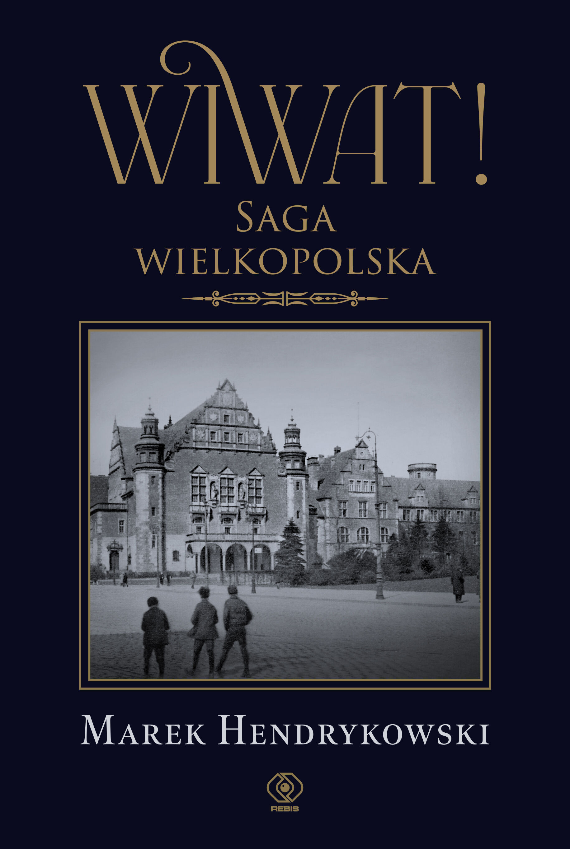 Wiwat! Saga wielkopolska (e-book)