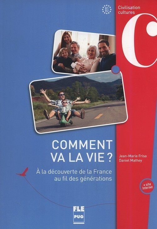 Comment va la vie? B1-B2