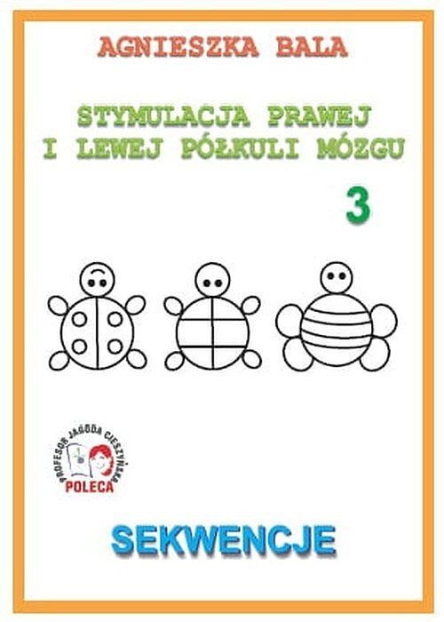 Stymulacja Prawej i Lewej Półkuli Mózgu Zeszyt 3 Sekwencje