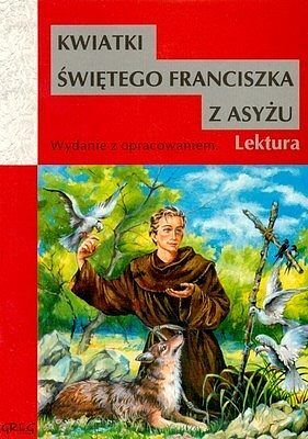 Kwiatki świętego Franciszka z Asyżu