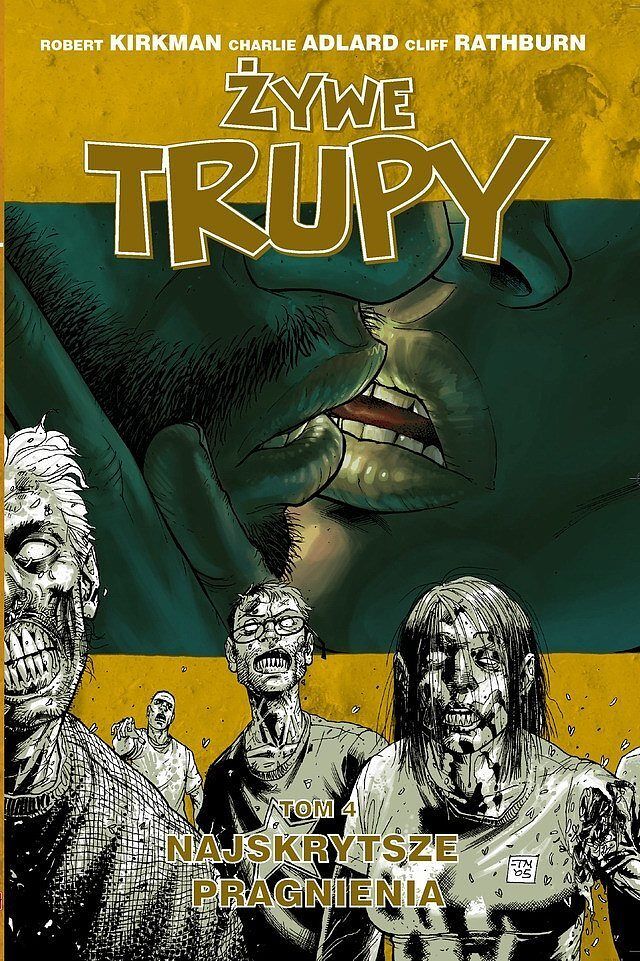 Żywe trupy - 04 - Najskrytsze pragnienia
