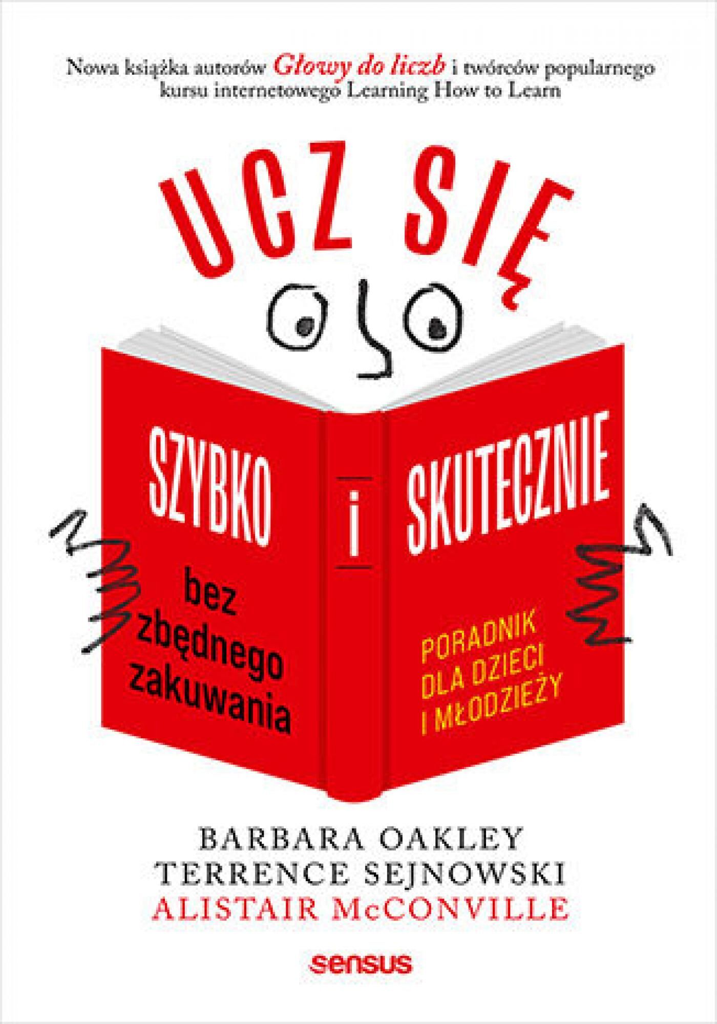 Ucz się szybko i skutecznie bez zbędnego zakuwania. Poradnik dla dzieci i młodzieży (e-book)