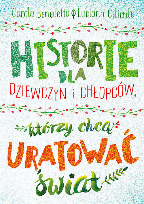 Historie dla dziewczyn i chłopców którzy chcą uratować świat