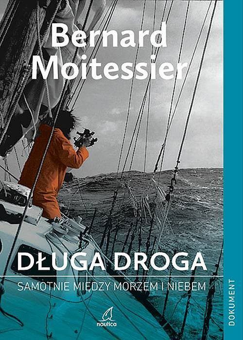 Długa droga. Samotnie między morzem a niebem