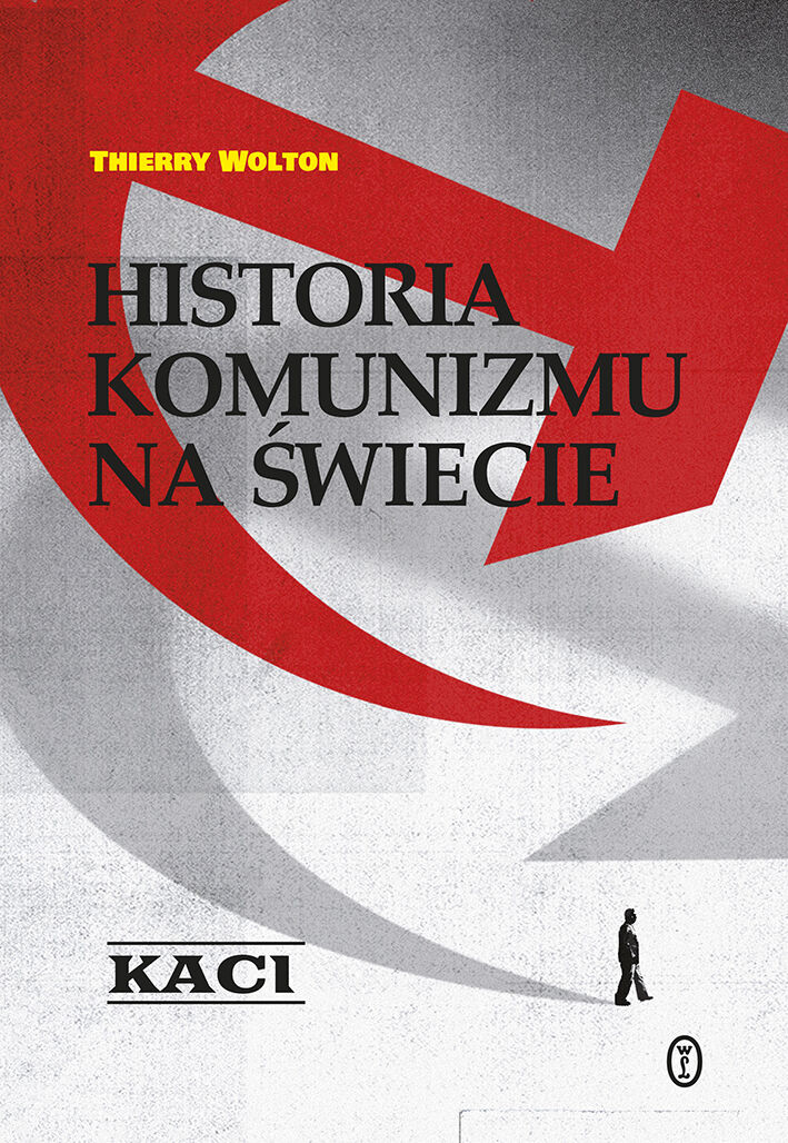 Historia komunizmu na świecie t. 1: Kaci (e-book)