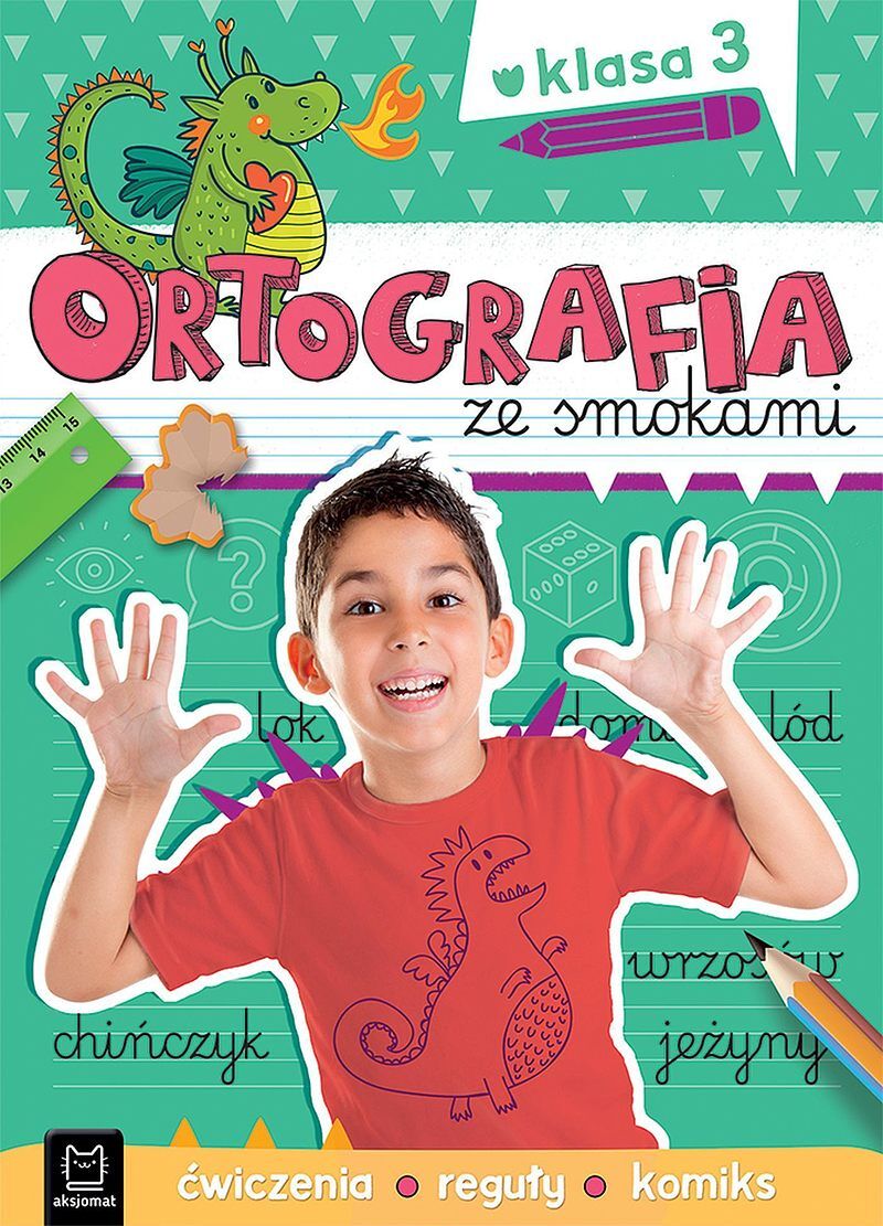 Ortografia ze smokami. Ćwiczenia, reguły, komiks. Klasa 3