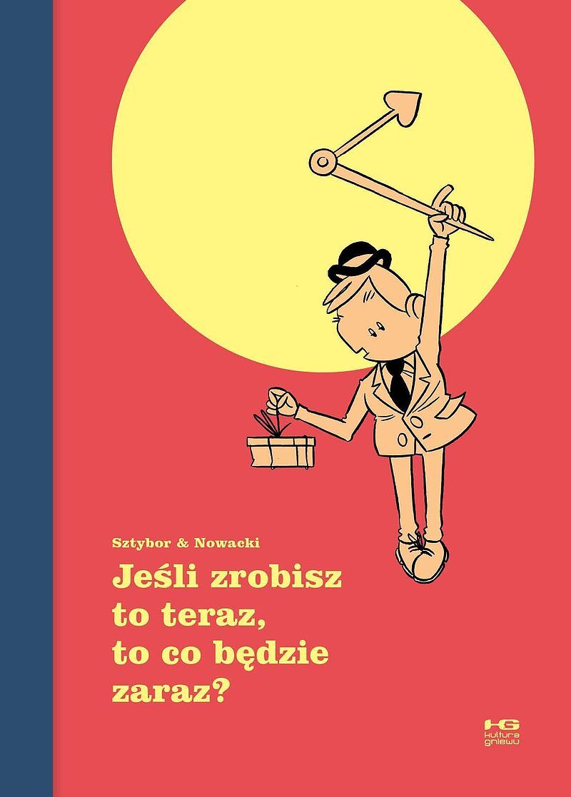 Jeśli zrobisz to teraz, to co będzie zaraz?