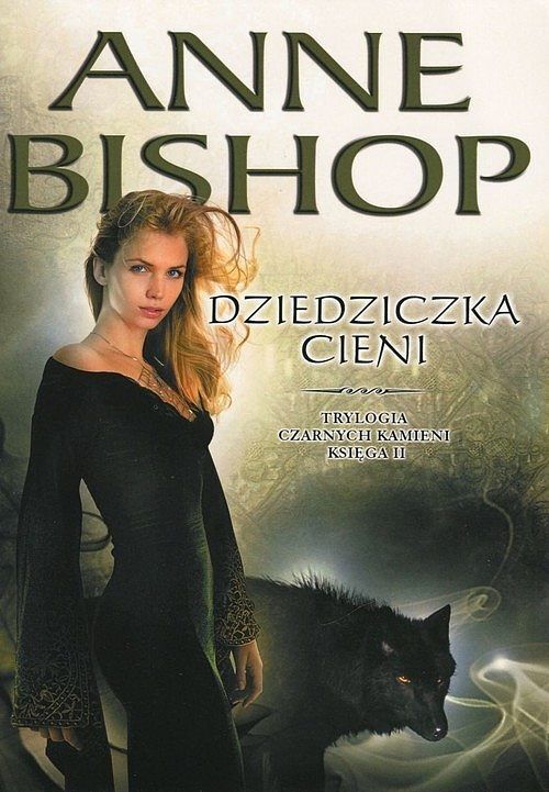 Dziedziczka Cieni Trylogia Czarnych Kamieni. Tom 2