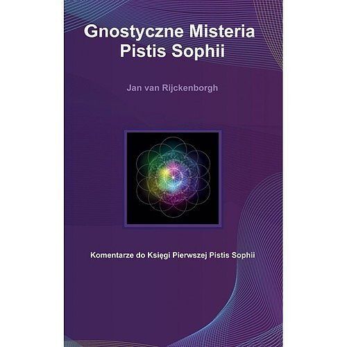 Gnostyczne Misteria Pistis Sophii / Rozekruis Pers