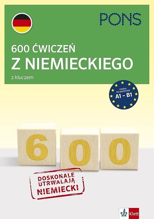 600 ćwiczeń z niemieckiego z kluczem na poziomie a1-b2 wyd. 3 pons